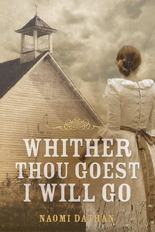 Book cover of Whither Thou Goest, I Will Go