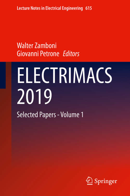 ELECTRIMACS 2019: Selected Papers - Volume 1 (Lecture Notes in Electrical Engineering #604)