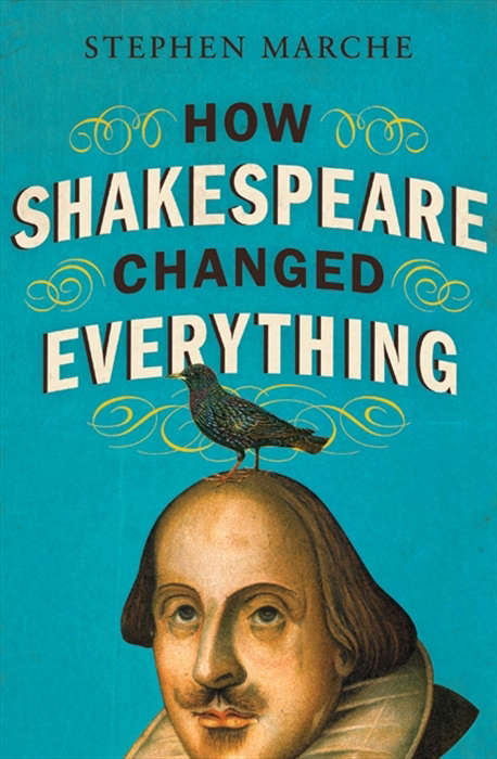 Book cover of How Shakespeare Changed Everything
