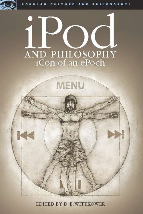 Book cover of Ipod and Philosophy: Icon of an Epoch