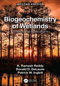 Biogeochemistry of Wetlands: Science and Applications