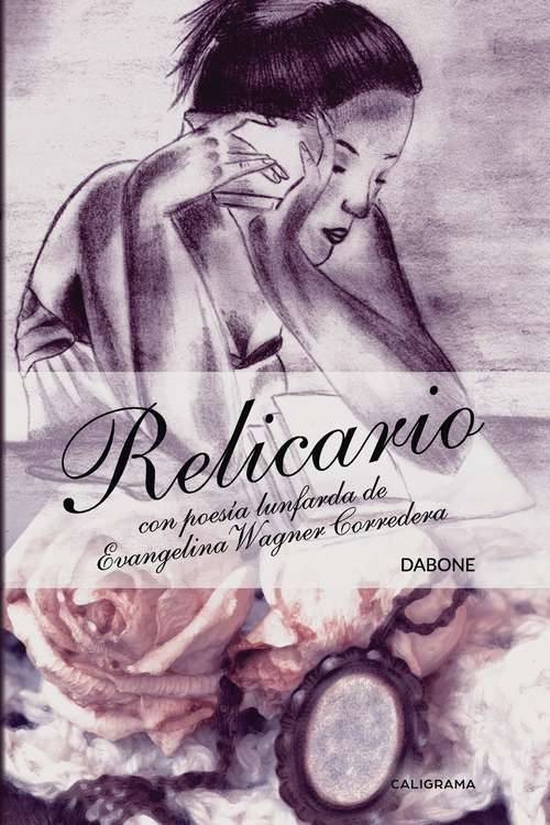 Book cover of Relicario: Con poesía lunfarda de Evangelina Wagner Corredera