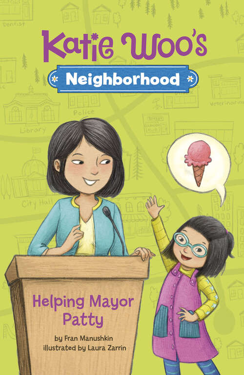 Book cover of Helping Mayor Patty (Katie Woo's Neighborhood Ser.)