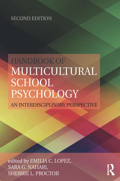 Book cover of Handbook of Multicultural School Psychology: An Interdisciplinary Perspective (2) (Consultation, Supervision, and Professional Learning in School Psychology Series)