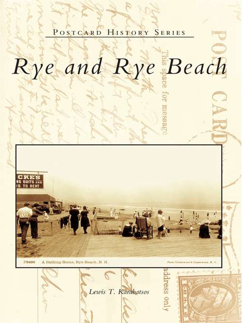 Book cover of Rye and Rye Beach (Postcard History)