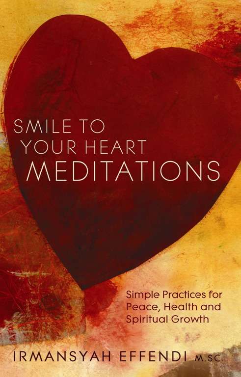 Book cover of Smile to Your Heart Meditations: Simple Practices for Peace, Health and Spiritual Growth