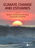 Climate Change and Estuaries (CRC Marine Science)