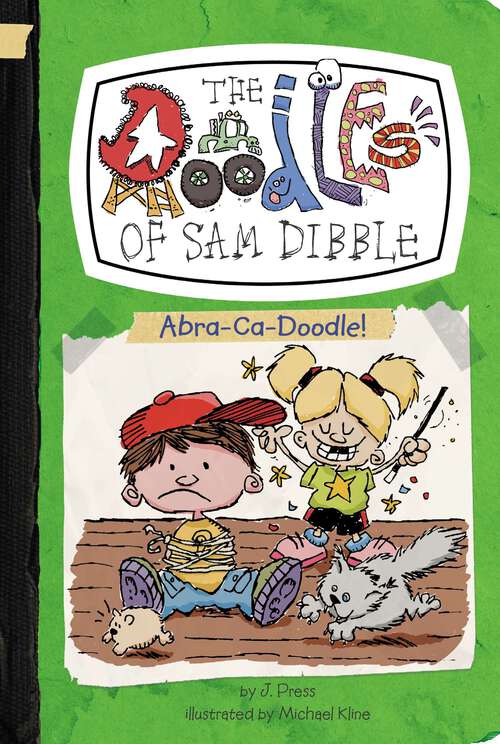 Book cover of Abra-Ca-Doodle! #4 (The Doodles of Sam Dibble #4)