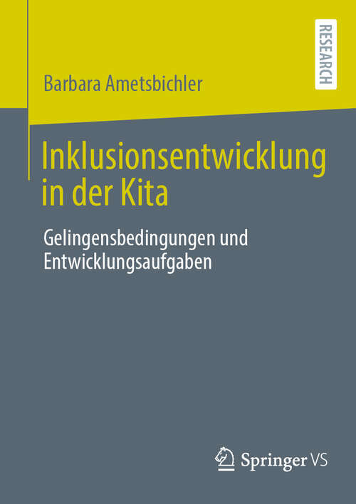 Book cover of Inklusionsentwicklung in der Kita: Gelingensbedingungen und Entwicklungsaufgaben