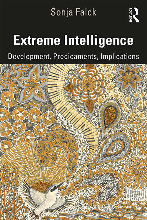 Extreme Intelligence: Development, Predicaments, Implications
