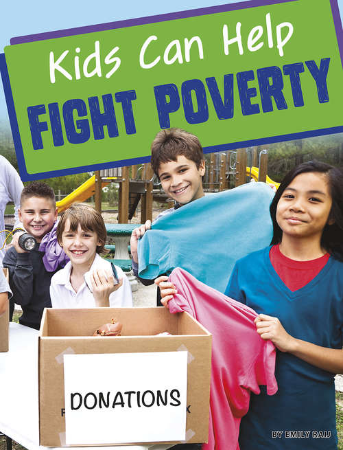 Book cover of Kids Can Help Fight Poverty (Kids Can Help)