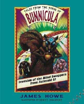 Book cover of Invasion of the Mind Swappers from Asteroid 6! (Tales from the House of Bunnicula #2)