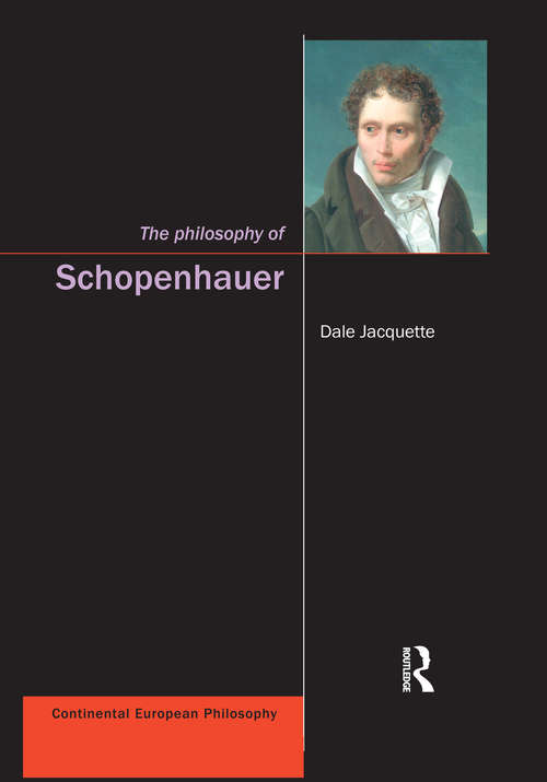 Book cover of The Philosophy of Schopenhauer (Continental European Philosophy Ser. #6)