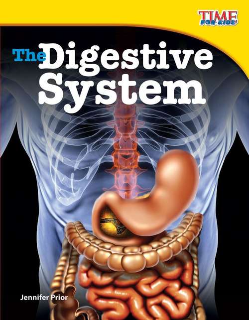 Book cover of The Digestive System (Second Edition) (TIME FOR KIDS Nonfiction Readers)