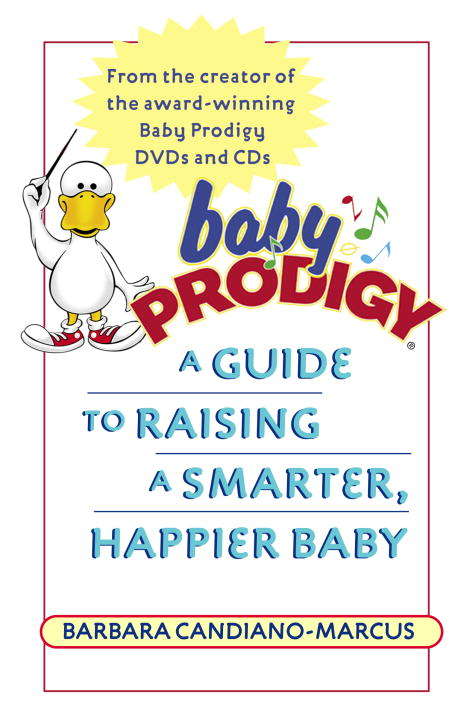 Book cover of Baby Prodigy: A Guide to Raising a Smarter, Happier Baby