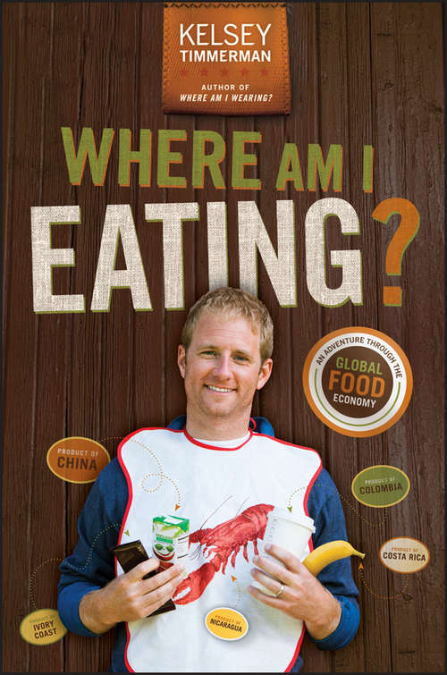 Cover image of Where Am I Eating? An Adventure Through the Global Food Economy