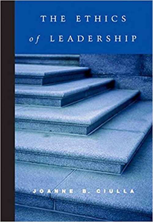 Book cover of The Ethics Of Leadership