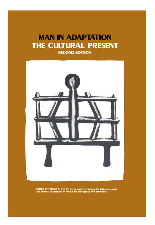 Man in Adaptation: The Cultural Present