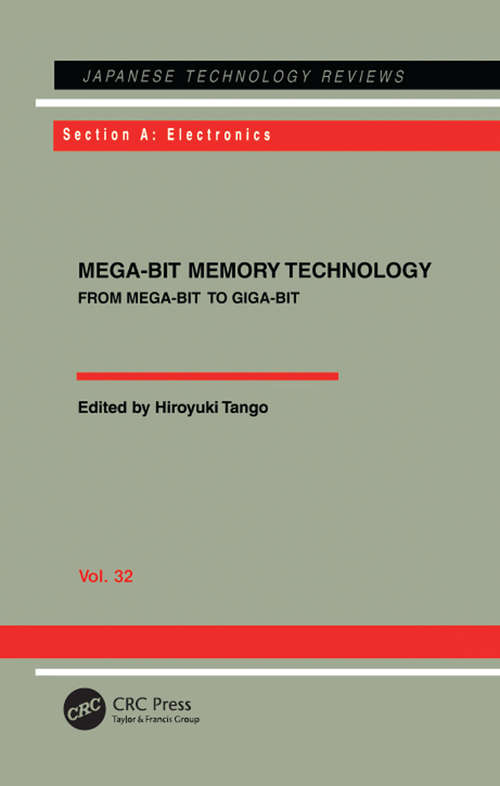 Book cover of Mega-Bit Memory Technology - From Mega-Bit to Giga-Bit: From Mega-Bit to Giga-Bit (Japanese Technology Reviews Ser.: Vol. 32.)