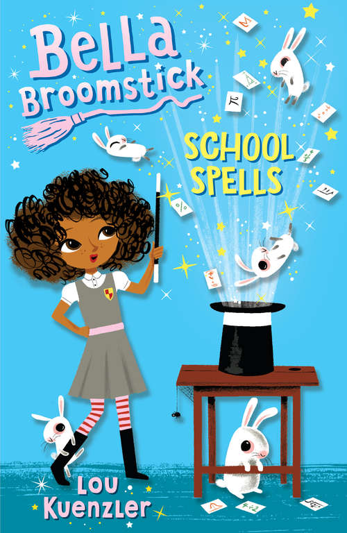 Book cover of Bella Broomstick #2: School Spells (Bella Broomstick #2)