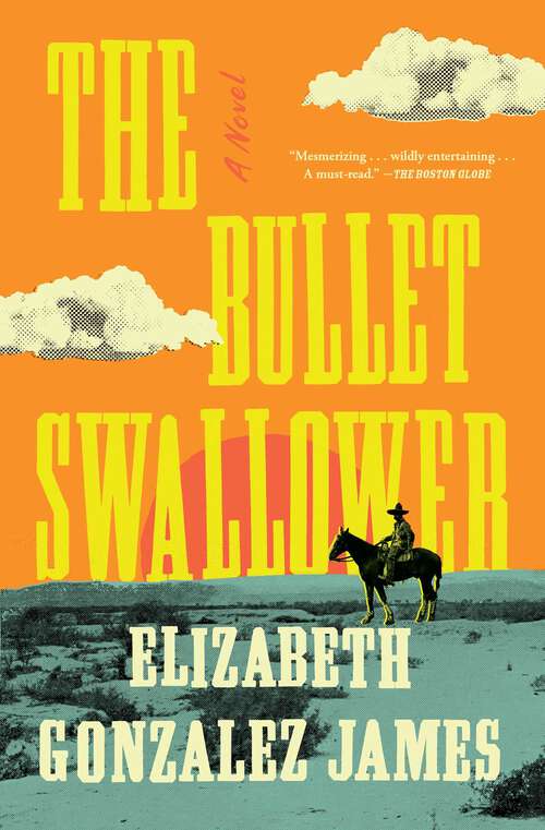 Book cover of The Bullet Swallower: A Novel
