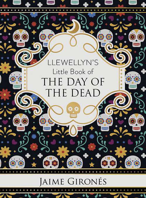 Book cover of Llewellyn's Little Book of the Day of the Dead