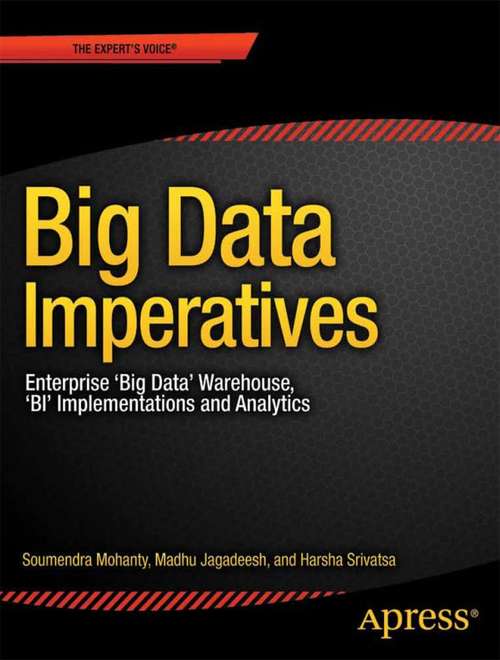 Book cover of Big Data Imperatives: Enterprise Big Data Warehouse, BI Implementations and Analytics