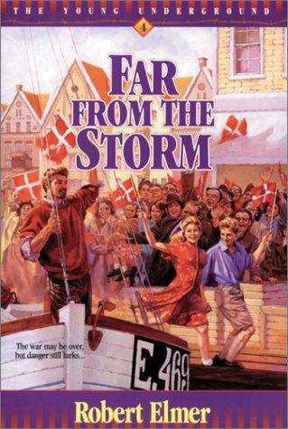 Book cover of Far from the Storm (The Young Underground #4)