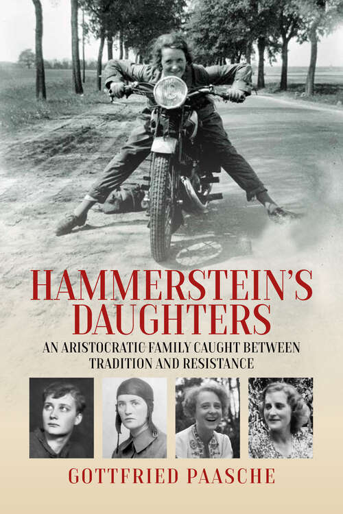 Book cover of Hammerstein’s Daughters: An Aristocratic Family Caught Between Tradition and Resistance (1)