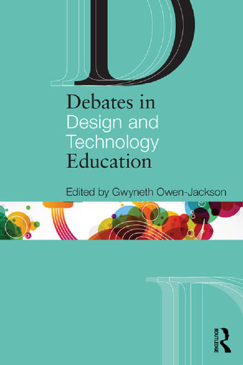 Book cover of Debates in Design and Technology Education (Debates in Subject Teaching)