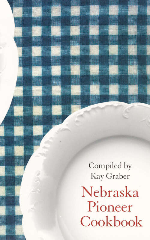 Book cover of Nebraska Pioneer Cookbook