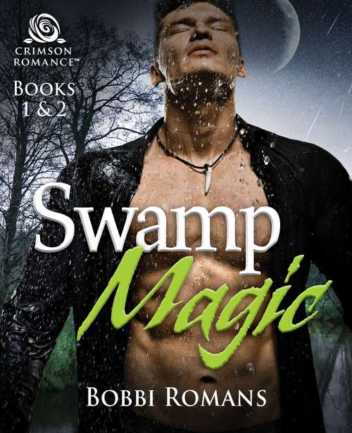 Book cover of Swamp Magic: Books 1 & 2