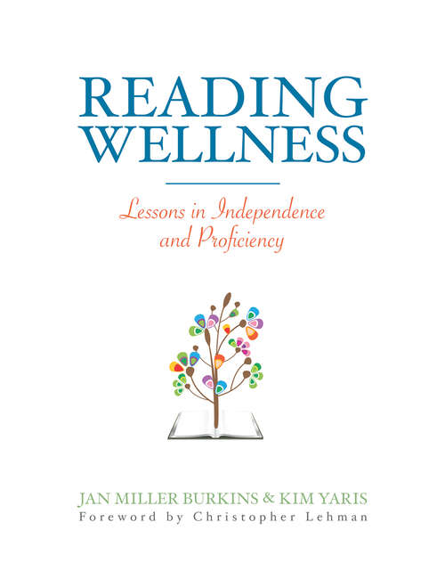 Book cover of Reading Wellness: Lessons in Independence and Proficiency