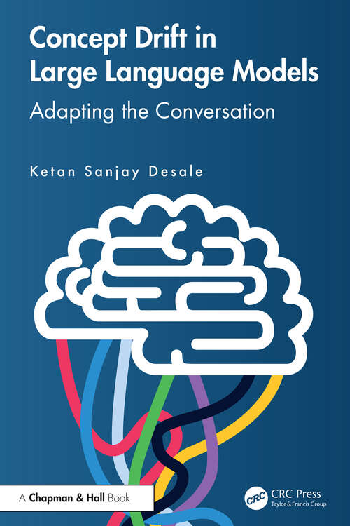 Book cover of Concept Drift in Large Language Models: Adapting the Conversation (1)