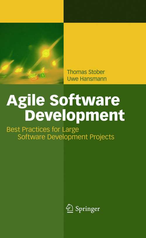 Agile Software Development: Best Practices for Large Software Development Projects