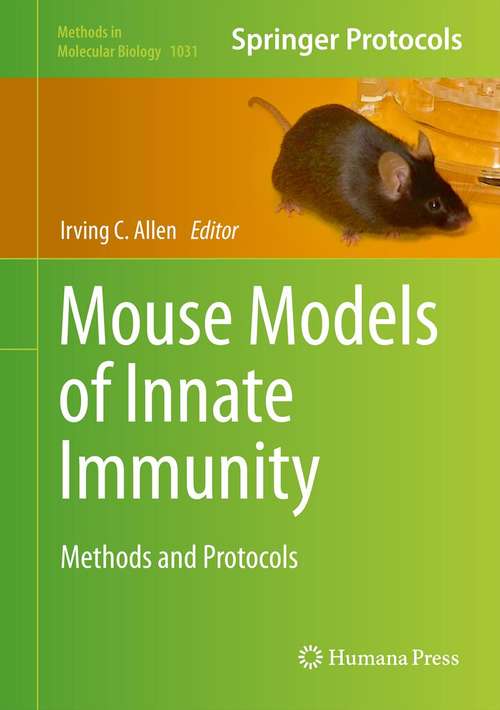 Book cover of Mouse Models of Innate Immunity: Methods and Protocols