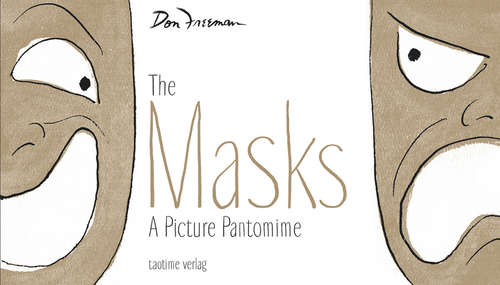 Book cover of The Masks: A picture pantomime