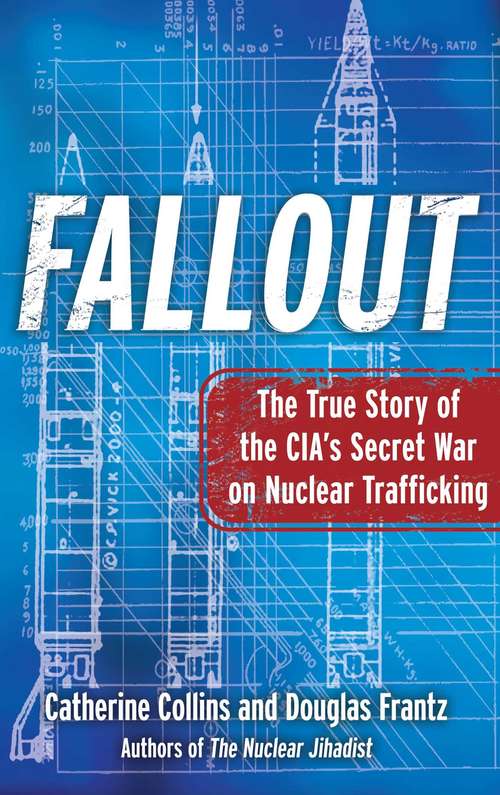 Book cover of Fallout: The True Story of the CIA's Secret War on Nuclear Trafficking