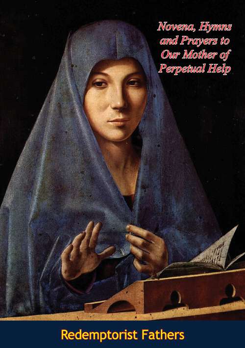 Book cover of Novena, Hymns and Prayers to Our Mother of Perpetual Help