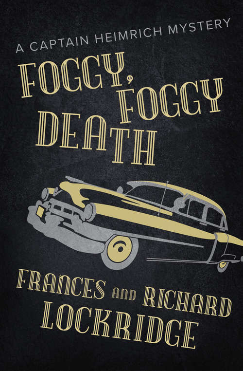 Book cover of Foggy, Foggy Death (The\captain Heimrich Mysteries Ser.)
