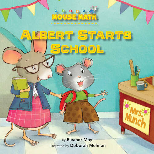 Book cover of Albert Starts School: Days Of The Week (Mouse Math)