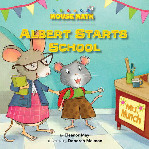Book cover of Albert Starts School: Days Of The Week (Mouse Math)