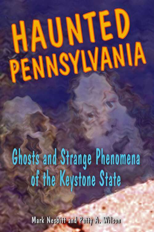 Book cover of Haunted Pennsylvania (Haunted Series)