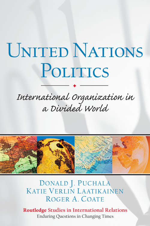 Book cover of United Nations Politics: International Organization in a Divided World