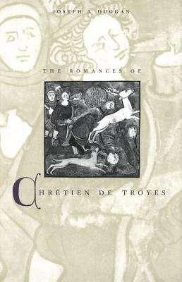 Book cover of The Romances of Chrétien de Troyes