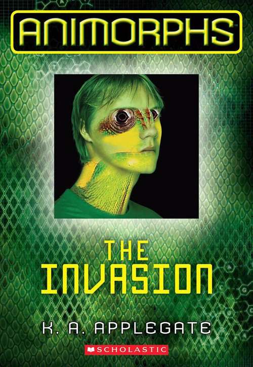 Book cover of The Invasion (Animorphs #1)