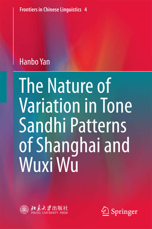Book cover of The Nature of Variation in Tone Sandhi Patterns of Shanghai and Wuxi Wu