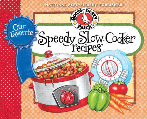 Book cover of Our Favorite Speedy Slow-Cooker Recipes