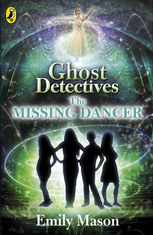 Book cover of Ghost Detectives: The Missing Dancer (Ghost Detectives)