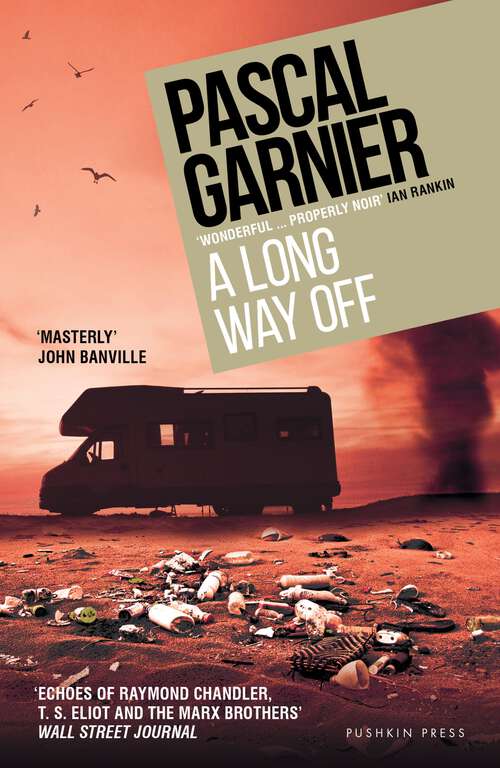 Book cover of A Long Way Off: Shocking, hilarious and poignant noir